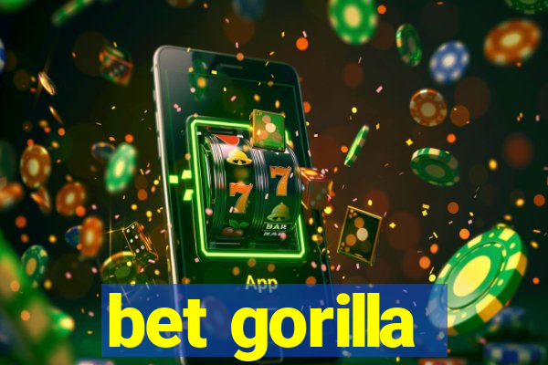 bet gorilla